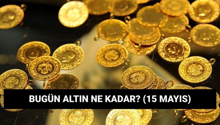 Altın düşüyor mu? Gram ve çeyrek altın ne kadar oldu? 15 Mayıs altın fiyatları