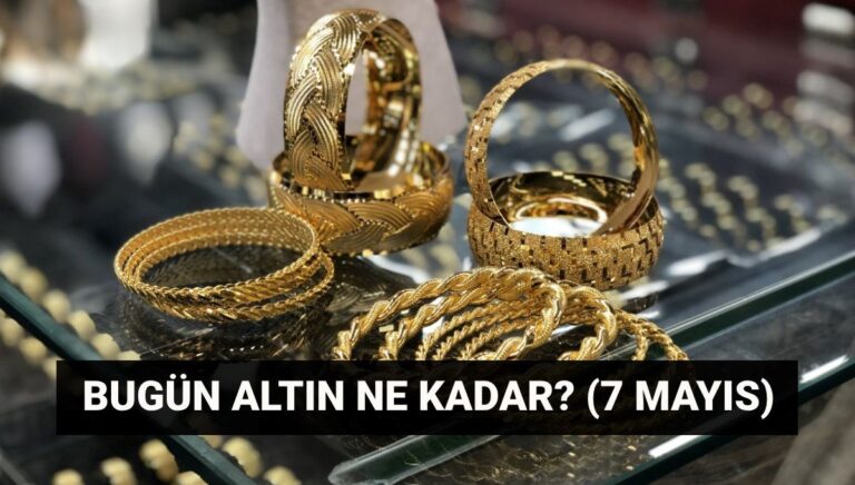 Canlı altın fiyatları 7 Mayıs: Altın yükseliyor mu, düşüyor mu?