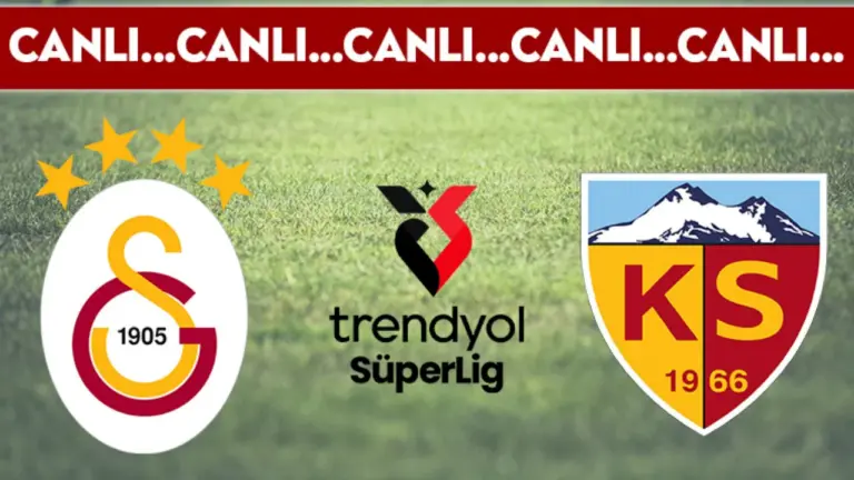 CANLI YAYIN: Galatasaray – Kayserispor CANLI ANLATIM Süper Lig 36. hafta mücadelesi