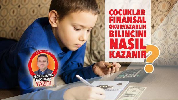Çocuklar finansal okuryazarlık bilincini nasıl kazanır?