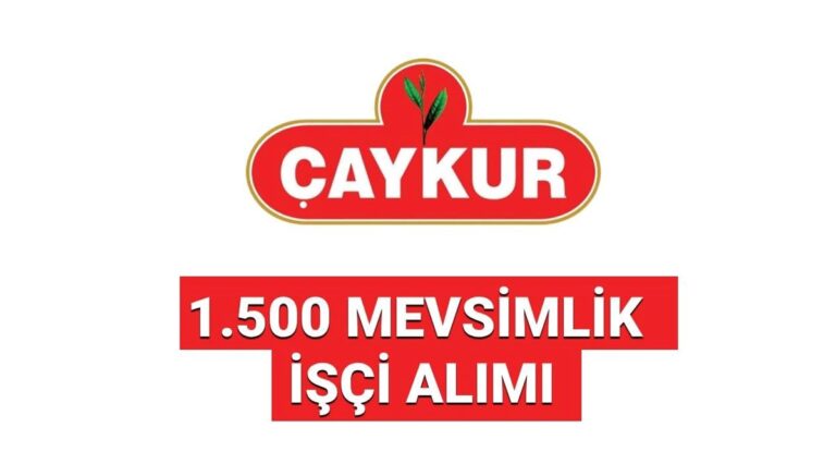 İŞKUR ÇAYKUR 1.500 işçi alımı başvuru ekranı: ÇAYKUR işçi alımı başvuru şartları neler? işte, başvuru tarihleri ve kontenjanlar