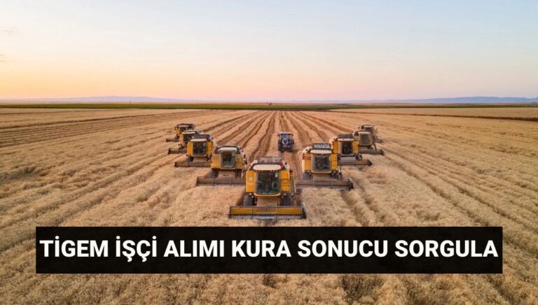 TİGEM kura sonuçları isim listesi sorgulama: Tarım İşletmeleri Genel Müdürlüğü (TİGEM) 306 işçi alımı mülakatları ne zaman?