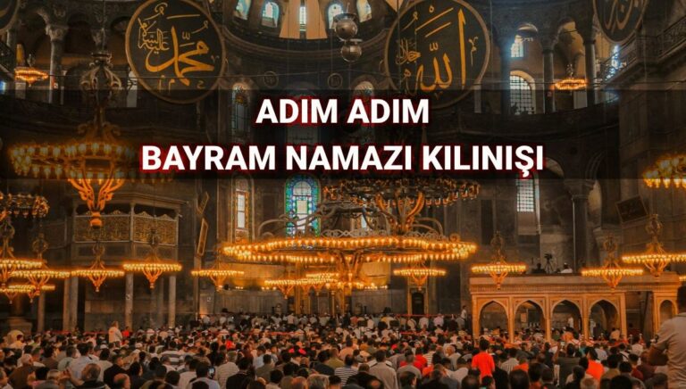 BAYRAM NAMAZI NASIL KILINIR? Diyanet’e göre adım adım bayram namazı kılınışı BAYRAM NAMAZI NASIL KILINIR? Diyanet’e göre adım adım bayram namazı kılınışı
