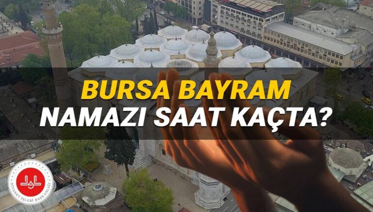 Bursa bayram namazı saati Diyanet 2025: Bursa’da bayram namazı saat kaçta kılınacak? Bursa ilçe bayram namazı vakitleri Bursa bayram namazı saati Diyanet 2025: Bursa’da bayram namazı saat kaçta kılınacak? Bursa ilçe bayram namazı vakitleri