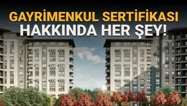 15 soruda Gayrimenkul Sertifikası: Gayrimenkul Sertifikası nedir? Sertifika ile nasıl ev sahibi olunur? 15 soruda Gayrimenkul Sertifikası: Gayrimenkul Sertifikası nedir? Sertifika ile nasıl ev sahibi olunur?