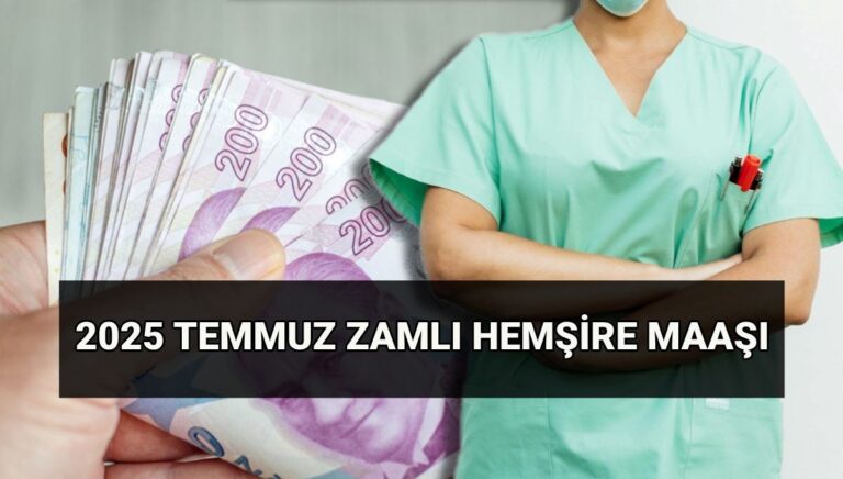 Hemşire maaşı Temmuz zammı 2025: Hemşire maaş zammı ne kadar oldu? Hemşirelere yüzde kaç zam yapıldı? Hemşire maaşı Temmuz zammı 2025: Hemşire maaş zammı ne kadar oldu? Hemşirelere yüzde kaç zam yapıldı?