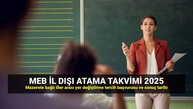 MEB iller arası atama takvimi 2025: İl dışı atama/yer değiştirme tercihleri ne zaman? Öğretmenlerin mazerete bağlı atama sonuçları MEB iller arası atama takvimi 2025: İl dışı atama/yer değiştirme tercihleri ne zaman? Öğretmenlerin mazerete bağlı atama sonuçları