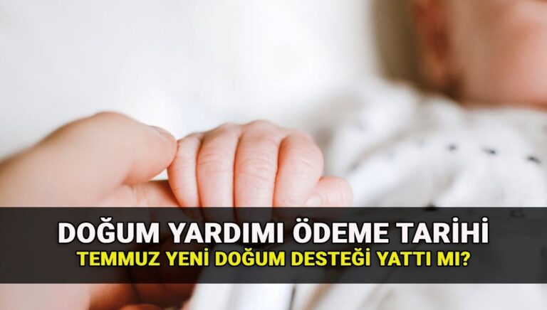 Temmuz ayı doğum yardımı ödeme tarihi belli oldu: Doğum yardımı ne zaman yatacak? (e-Devlet sorgulama) Temmuz ayı doğum yardımı ödeme tarihi belli oldu: Doğum yardımı ne zaman yatacak? (e-Devlet sorgulama)