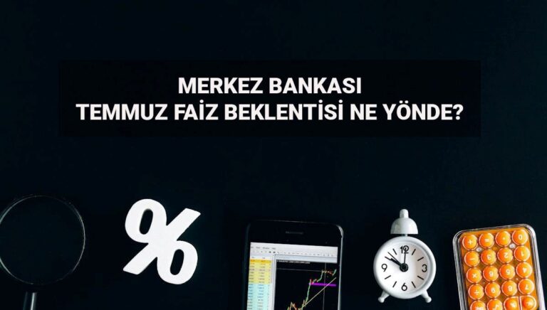 Temmuz faiz beklentisi TCMB: Merkez Bankası faiz beklentisi ne yönde, indirim olacak mı? Anket yayınlandı Temmuz faiz beklentisi TCMB: Merkez Bankası faiz beklentisi ne yönde, indirim olacak mı? Anket yayınlandı