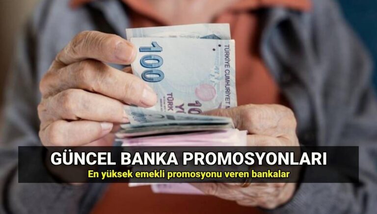 Emekli banka promosyonları güncel tutarlar 2025: Bankalar ne kadar emekli promosyonu veriyor? En yüksek promosyon veren bankalar Emekli banka promosyonları güncel tutarlar 2025: Bankalar ne kadar emekli promosyonu veriyor? En yüksek promosyon veren bankalar
